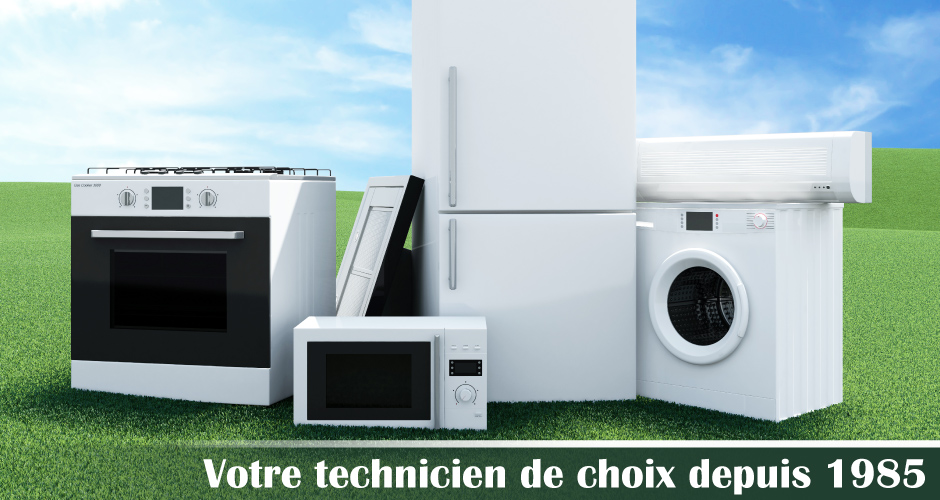 votre technicien de choix depuis 1985 - appareils électroménager